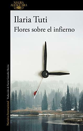 Flores Sobre El Infierno (alfaguara Negra)