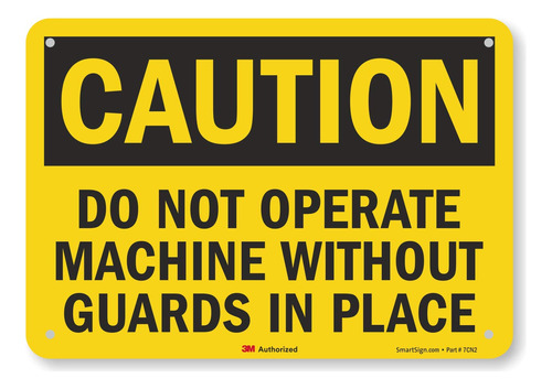 Smartsign U4-1187-ra_10x7 Caution Do Not Operate Machine Wit