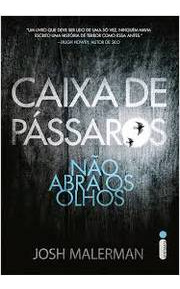 Livro Literatura Estrangeira Caixa De Pássaros Não Abra Os Olhos De Josh Malerman Pela Intrinseca (2015)