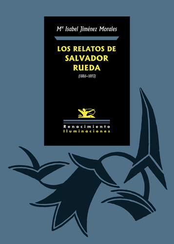 Libro Los Relatos De Salvador Rueda (1886-1893) - Jimã©ne...