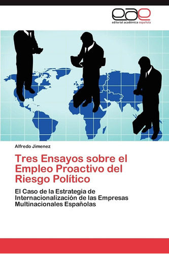 Libro: Tres Ensayos Sobre El Empleo Proactivo Del Riesgo El