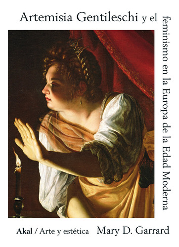 Libro Artemisia Gentileschi Y El Feminismo En La Europa D...