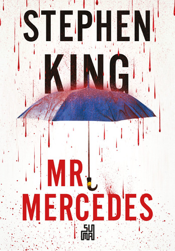 Mr. Mercedes, de King, Stephen. Série Trilogia Bill Hodges (1), vol. 1. Editora Schwarcz SA, capa mole em português, 2016