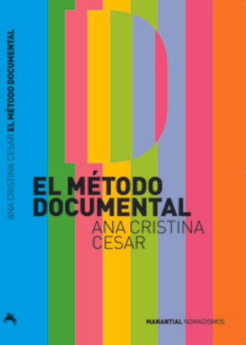 El Metodo Documental  - Ana Cristina César