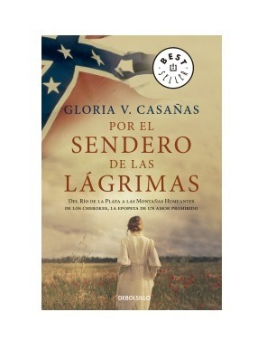 Por El Sendero De Las Lagrimas - Gloria Casañas - Debolsillo