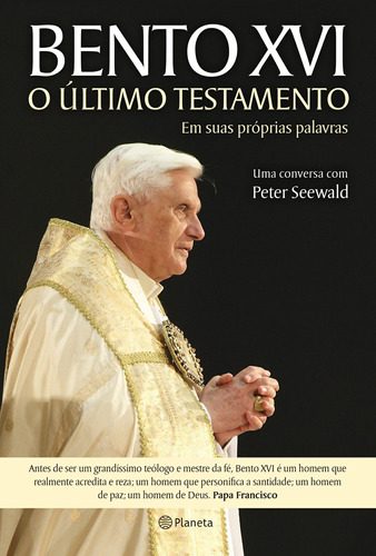 Bento XVI - O último Testamento, de Seewald, Peter. Editora Planeta do Brasil Ltda., capa mole em português, 2017