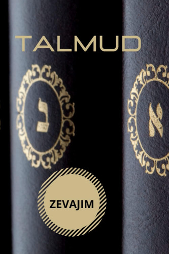 Libro Talmud- Tratado Zevajim Cábala Y Judaísmo (el Talmud-