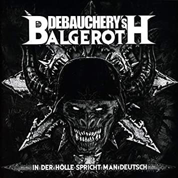 Debauchery Vs Balgeroth In Der Holle Spricht Man Deutsch  Cd