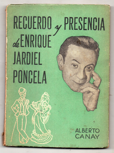 Recuerdo Y Presencia D Enriq Jardiel Poncela - Canay Ant1958