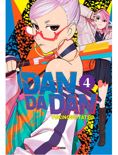 Dandadan, De Yukinobu Tatsu. Série Dandadan, Vol. 04. Editora Panini, Capa Mole Em Português, 2023