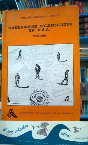 Narradores Colombianos En U.s.a Eduardo Márceles Daconte