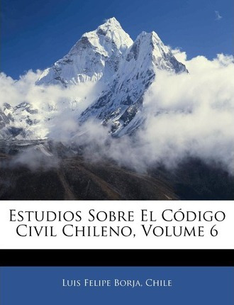 Libro Estudios Sobre El C Digo Civil Chileno, Volume 6 - ...
