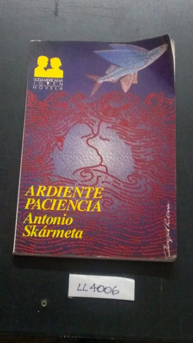 Ardiente Paciencia Antonio Skarmeta Sudamericana Novela