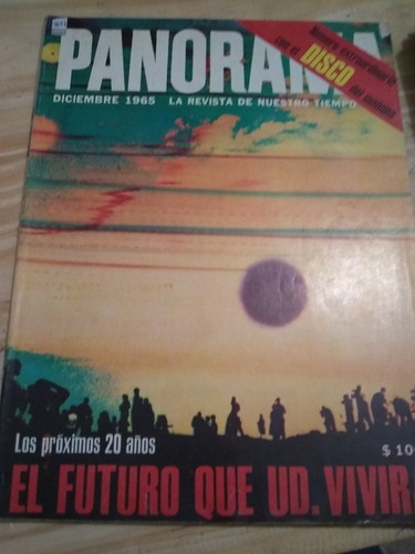 Revista Panorama El Futuro Que Usted Vivirá Diciembre 1965