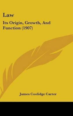 Libro Law : Its Origin, Growth, And Function (1907) - Jam...