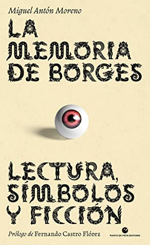 La Memoria De Borges: Lectura Simbolos Y Ficcion: 39 -histor