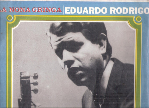 Eduardo Rodrigo: La Nona Gringa / Vinilo 30 Cm Rca Victor 
