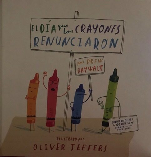 Libro, El Día Que Los Crayones Renunciaron De Oliver Jeffers