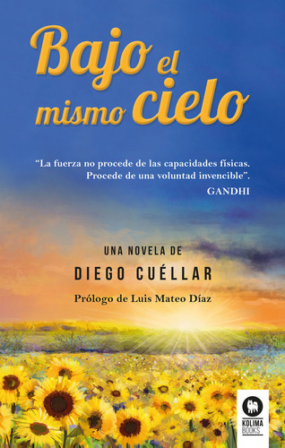 Bajo El Mismo Cielo, De Cuéllar Jaramillo, Diego. Editorial Kolima, Tapa Blanda En Español
