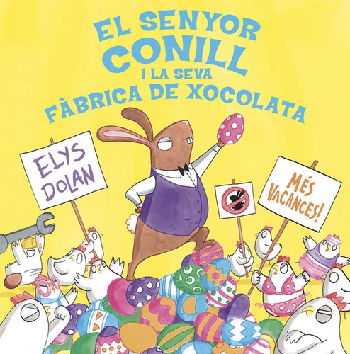 Libro Senyor Conill I La Fã brica De Xocolata - Dolan, Elys