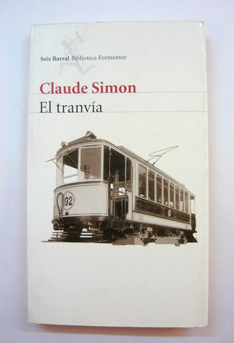 El Tranvía, Claude Simon, Ed. Seix Barral