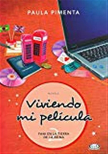 Viviendo Mi Pelicula 2 / Paula Pimenta