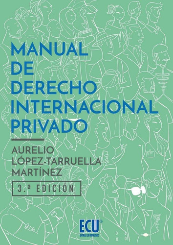 Manual de derecho internacional privado. 3ÃÂª ed., de López Tarruella Martínez, Aurelio Jesús. Servicios Editoriales Generales Costa Blanca S.L., tapa blanda en español