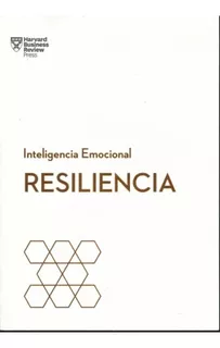 Inteligencia Emocional: Resiliencia - Varios Autores