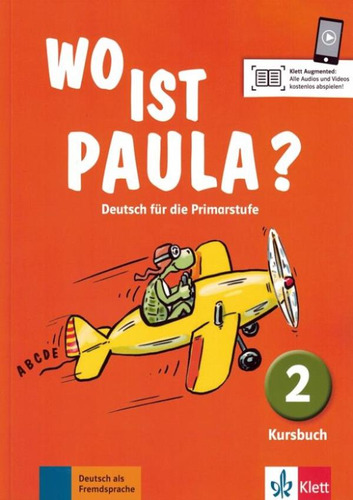 Wo Ist Paula? 2 Kursbuch: Wo Ist Paula? 2 Kursbuch, De Endt, Ernst. Editora Klett & Macmillan Br, Capa Mole, Edição 1 Em Alemão, 2017