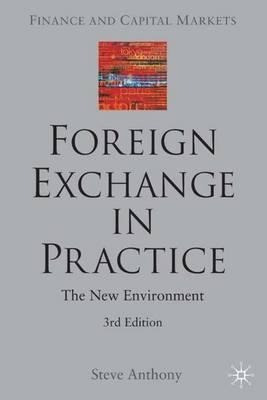 Foreign Exchange In Practice - S. Anthony