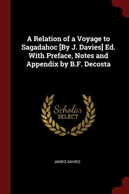 Libro A Relation Of A Voyage To Sagadahoc [by J. Davies] ...