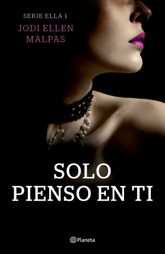 Libro Ella 1: Solo Pienso En Ti - Jodi Ellen Malpas