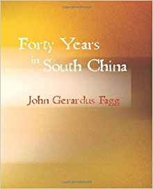 Forty Years In South China The Life Of Rev John Van Nest Tal