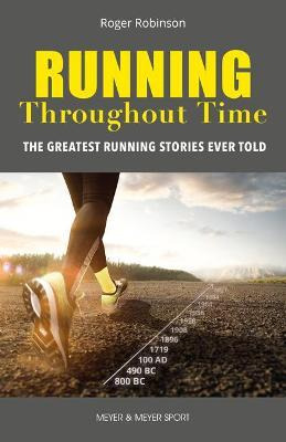 Libro Running Throughout Time : The Greatest Running Stor...