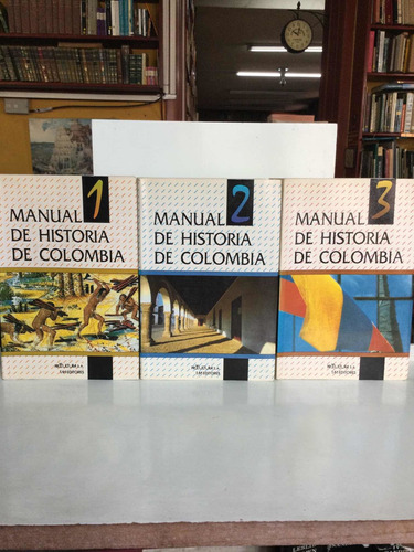 Manual De Historia De Colombia - Jaime Posada - 3 Tomos