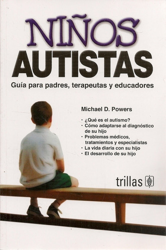 Niños Autistas Guía Para Padres Terapeuta Educadores Trillas