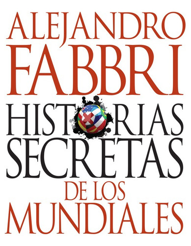 Historias Secretas De Los Mundiales