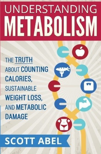 Book : Understanding Metabolism The Truth About Counting...