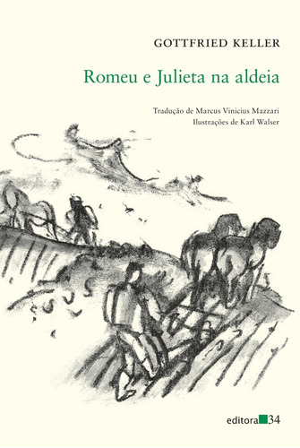 Livro: Romeu E Julieta Na Aldeia - Gottfried Keller