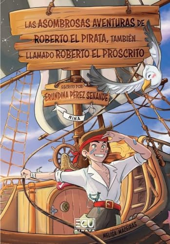 Las Asombrosas Aventuras De Roberto El Pirata Tambien Llamad