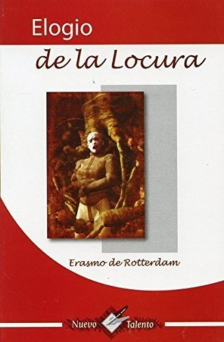 Elogio De La Locura - Rotterdam, Erasmo De