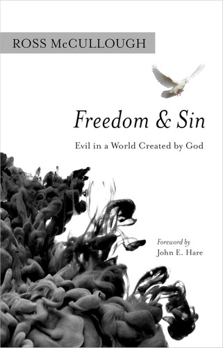 Livro: Freedom And Sin: Evil In A World Created By God