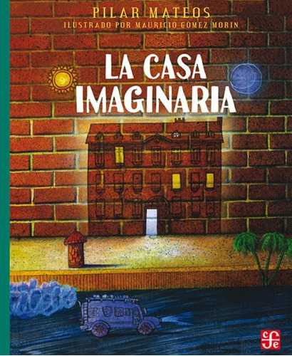 La Casa Imaginaria Aov039 - Pilar Mateos - F C E