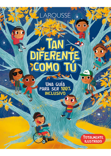 Libro Tan Diferente Como tú Editorial Larousse Autor Natalia Herrero Martínez