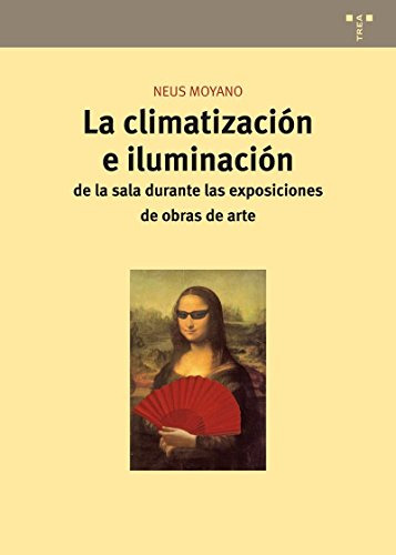 Libro La Climatizacion E Iluminacion De La Sala  De Moyano N