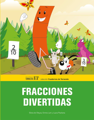 Fracciones divertidas, de de Oteyza, Elena. Editorial Terracota, tapa blanda en español, 2014