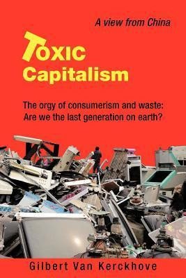 Libro Toxic Capitalism - Gilbert Van Kerckhove