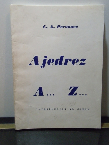 Adp Ajedrez A... Z... Introduccion Al Juego C. A. Peronace