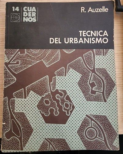 Técnica Del Urbanismo - Cuadernos Nº 14 Eudeba - Auzelle