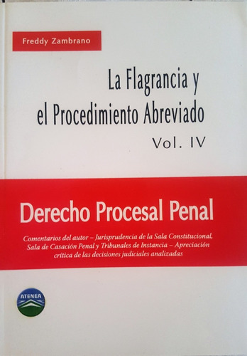 La Flagrancia Y El Procedimiento Abreviado. Freddy Zambrano